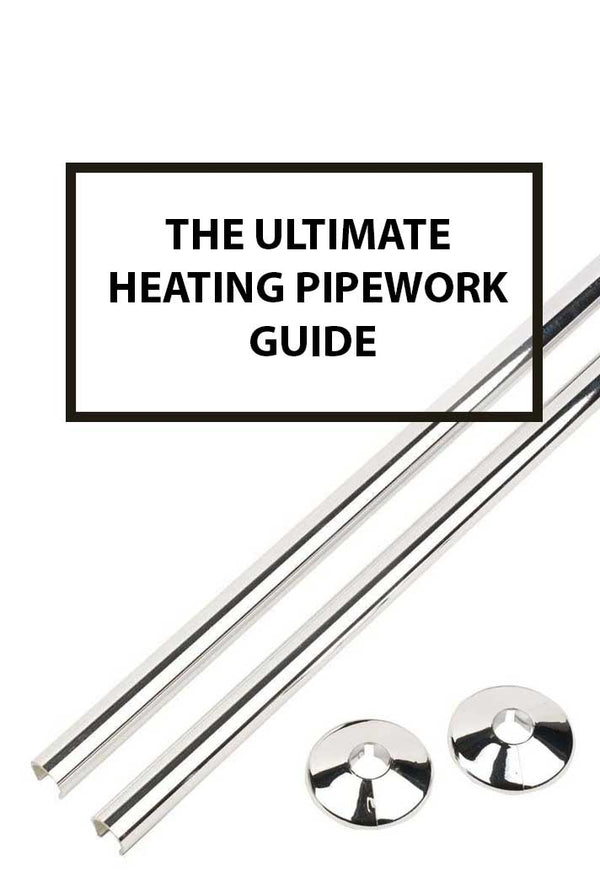 The Ultimate Heating Pipework Guide: Everything You Need to Know