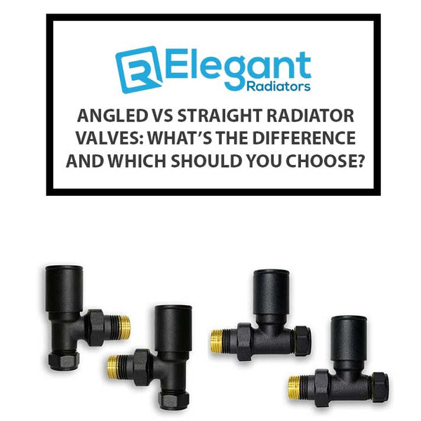 Angled vs Straight Radiator Valves: What’s the Difference and Which Should You Choose?
