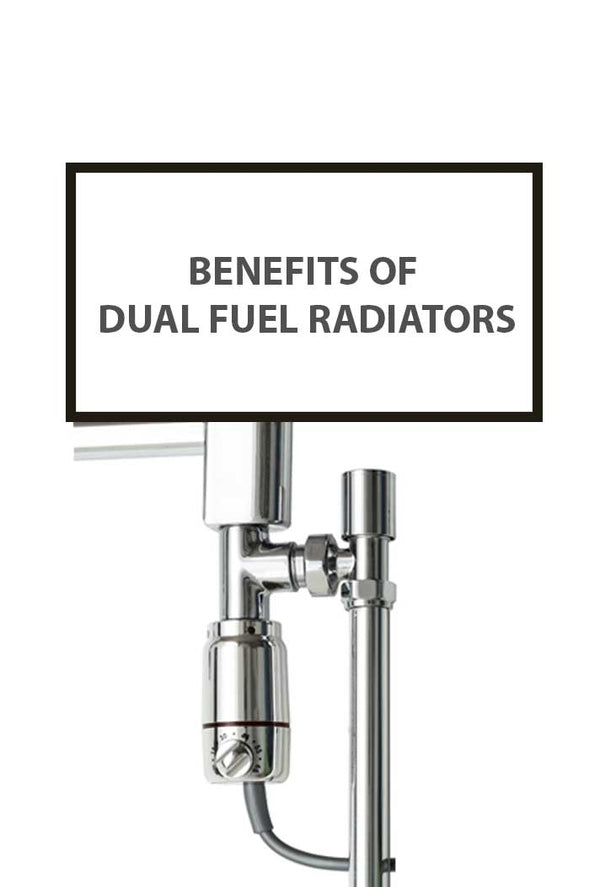 Dual Fuel Towel Radiators: Efficient Heating for Year-Round Comfort