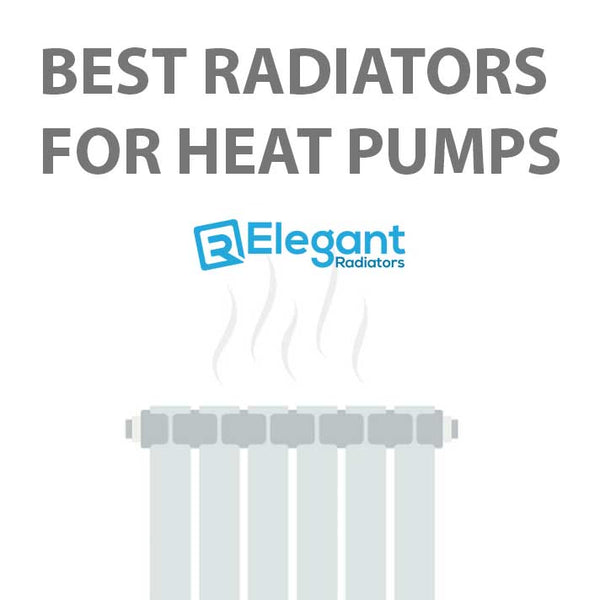 Best Radiators For Heat Pumps