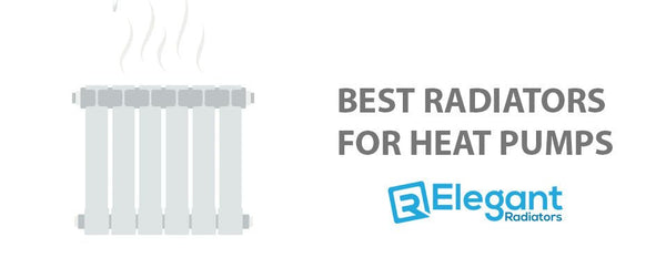 Best Radiators for Heat Pumps: Top Choices for Efficient Heating