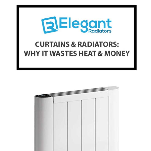 Curtains Over Your Radiator? Why It’s Costing You Money This Winter