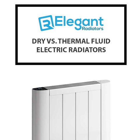 Dry vs. Thermal Fluid Electric Radiators