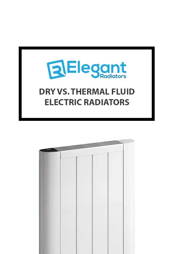 Dry vs. Thermal Fluid Electric Radiators