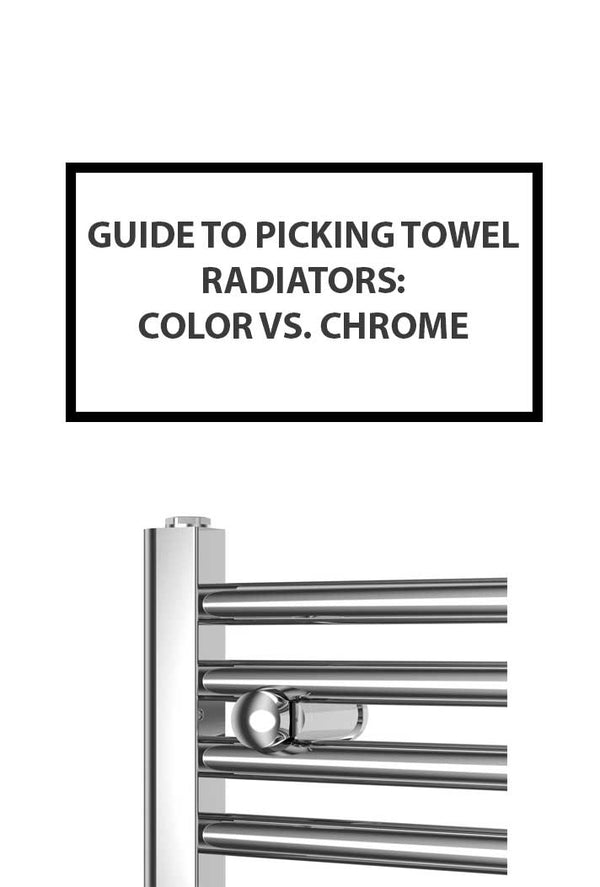 Guide to Picking Towel Radiators: Color vs. Chrome