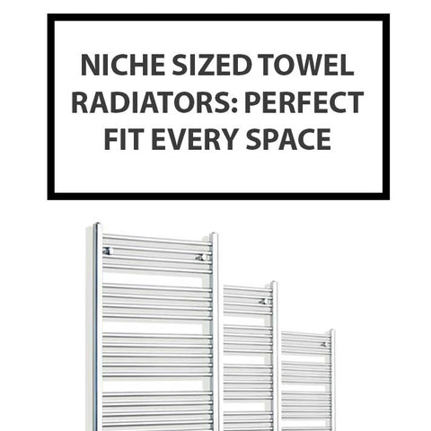 Niche Sized Towel Radiators: Perfect Fit Every Space