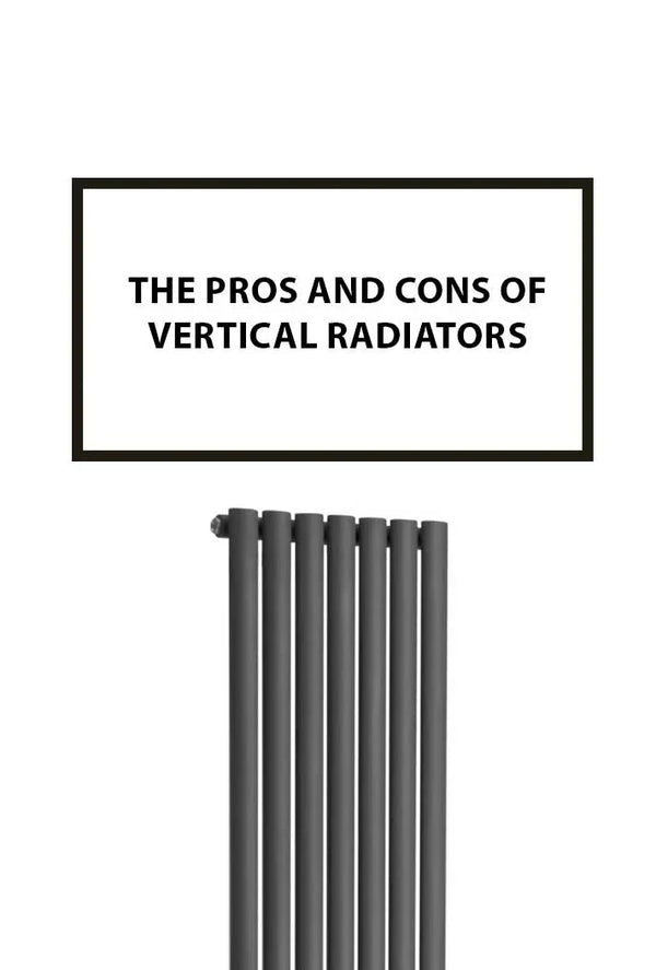 The Pros and Cons of Vertical Radiators