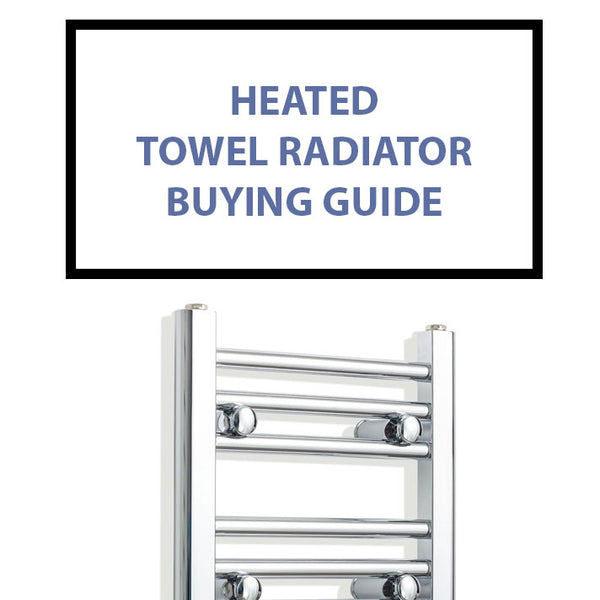 Heated Towel Radiator Buying Guide: Tips for Choosing the Perfect Model