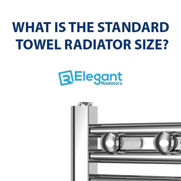 What is the Standard Towel Radiator Size?