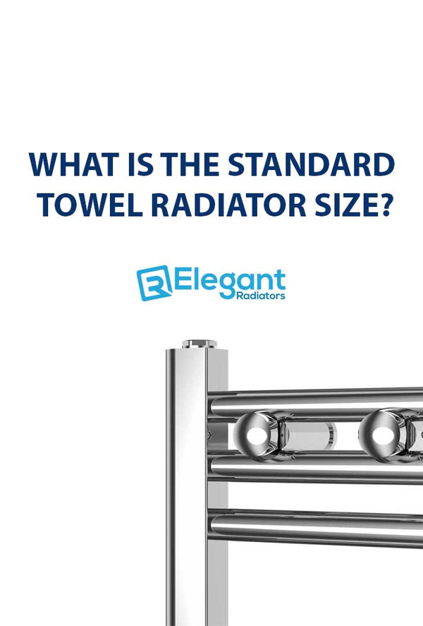 What is the Standard Towel Radiator Size?