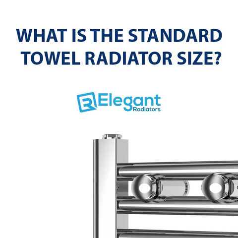 What is the Standard Towel Radiator Size?