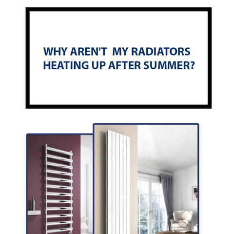 Why Aren't My Radiators Heating Up After Summer?