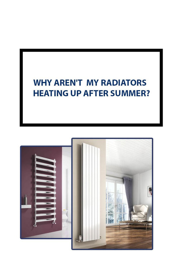 Radiators Not Heating After Summer? Causes and Fixes